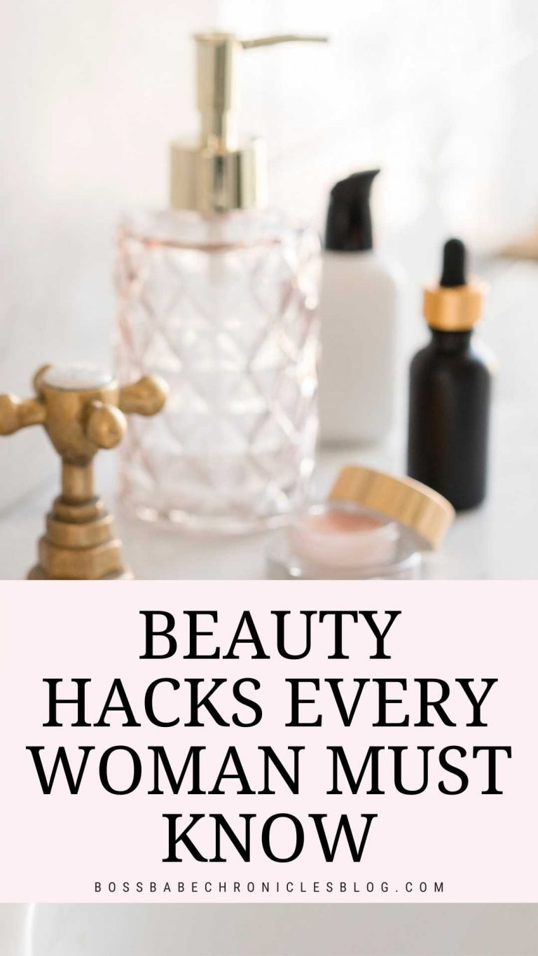 20 Life-Changing Beauty Hacks You Need To Try - Boss Babe Chronicles