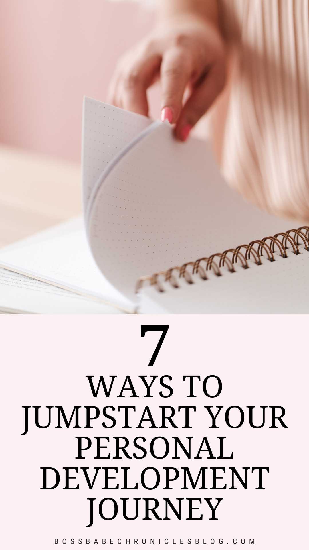 7 Ways To Start Your Personal Growth Journey - Boss Babe Chronicles
