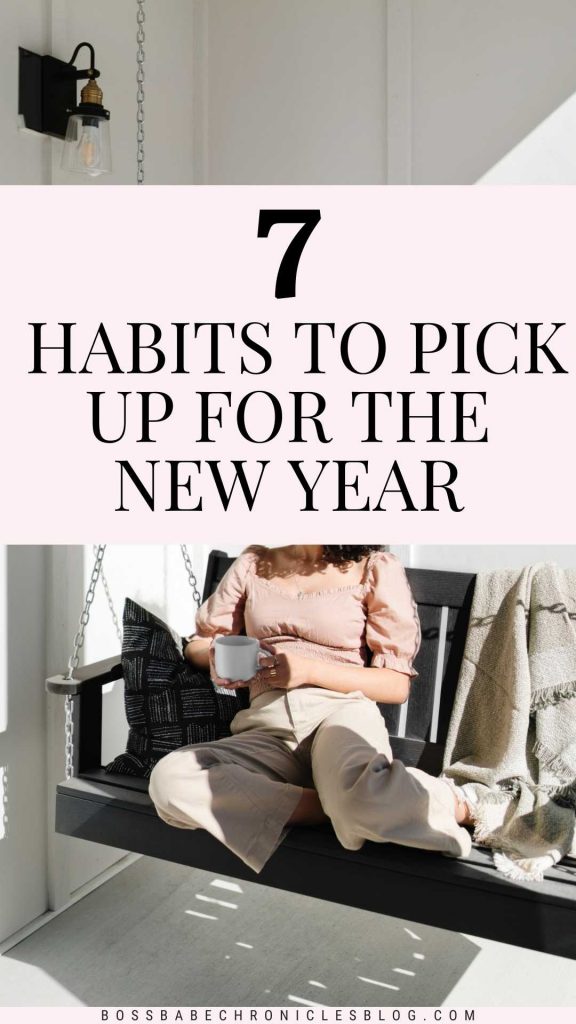 7 Habits To Pick Up For The New Year