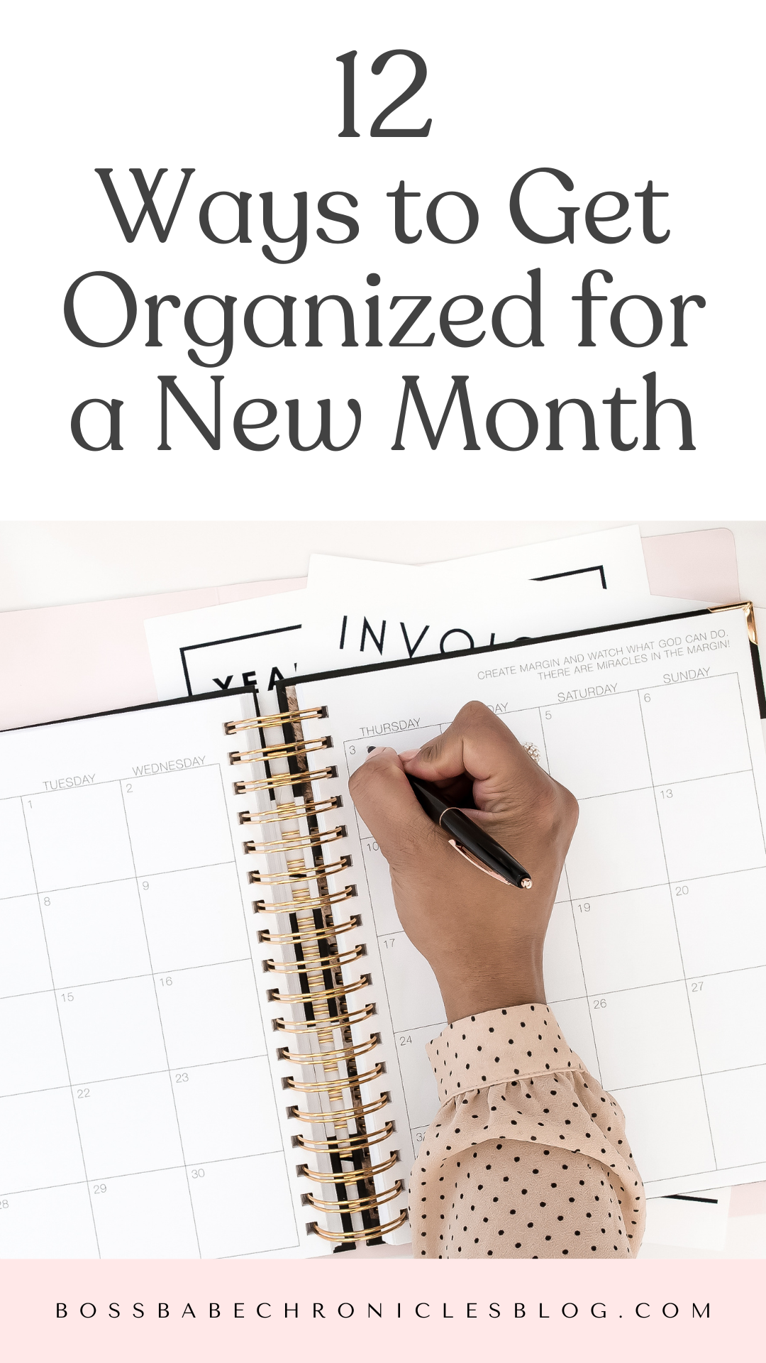 12 Ways to Get Organized for the Month Ahead - Boss Babe Chronicles