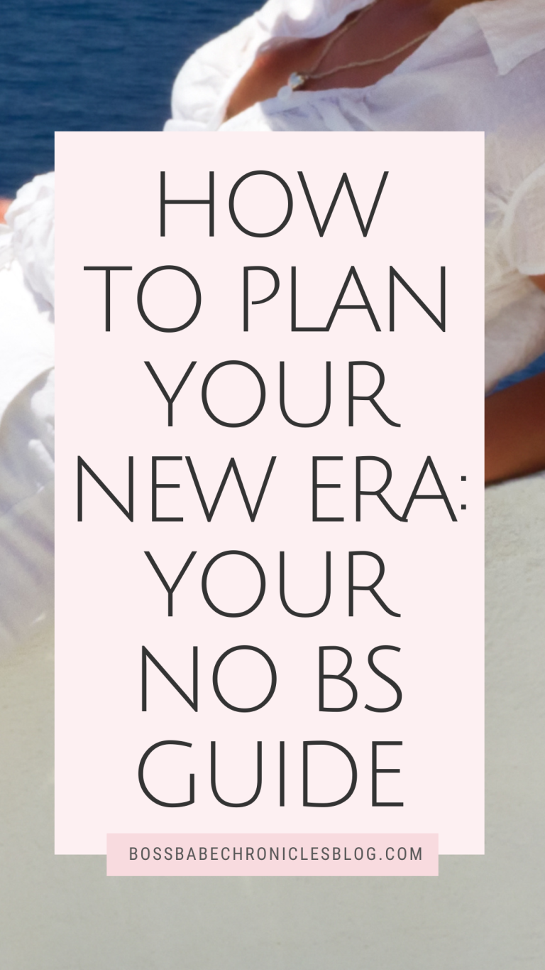How to Plan Your New Era: A Guide to Your Dream Life - Boss Babe Chronicles