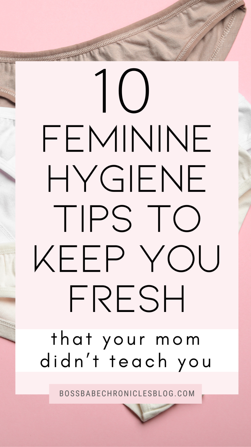 10 Best Feminine Hygiene Tips to Keep You Fresh Down There - Boss Babe ...