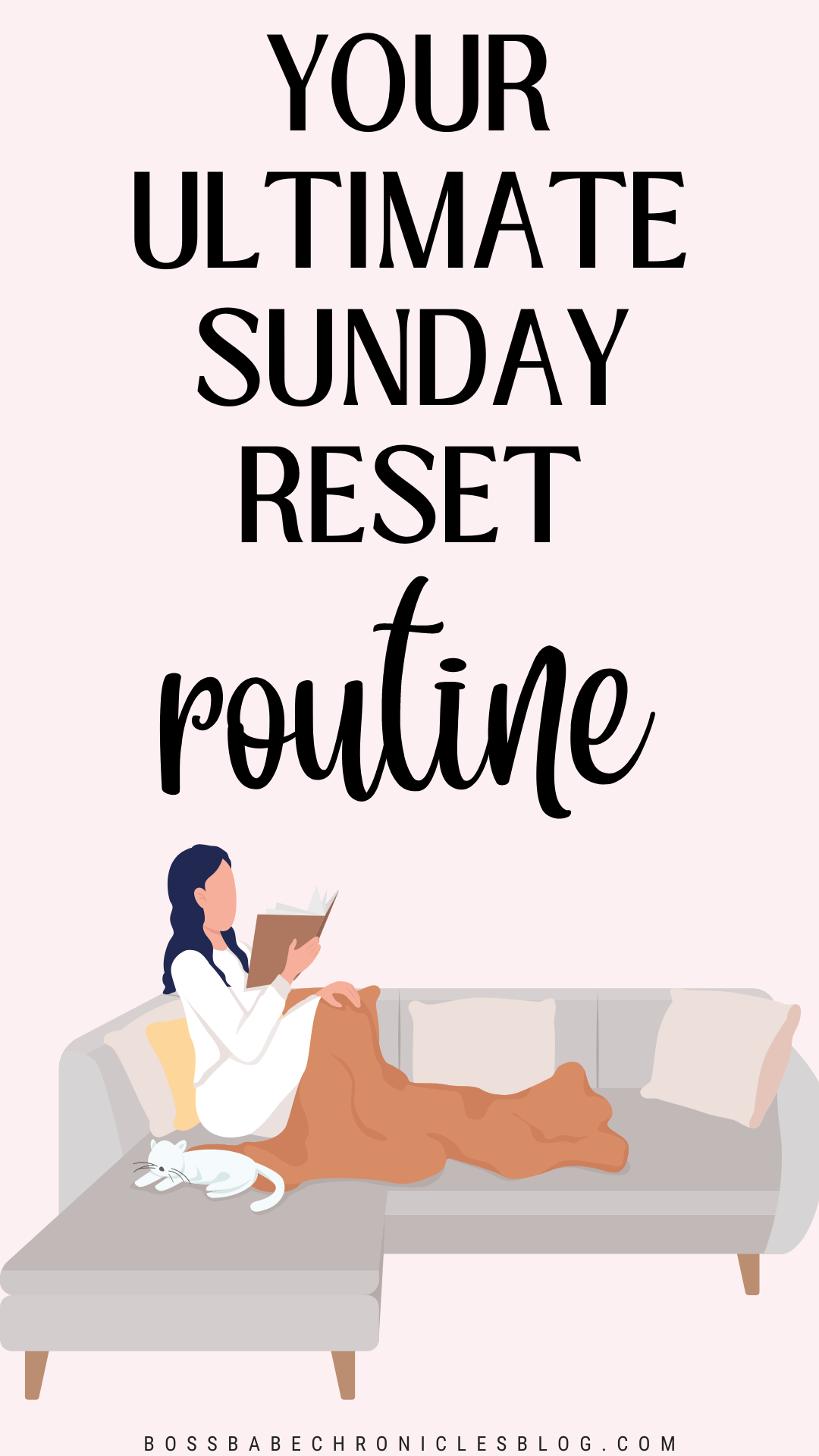 The Ultimate Sunday Reset Routine - Boss Babe Chronicles
